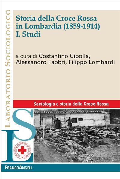 9788820445980 Storia della Croce Rossa in Lombardia (1859-1914).