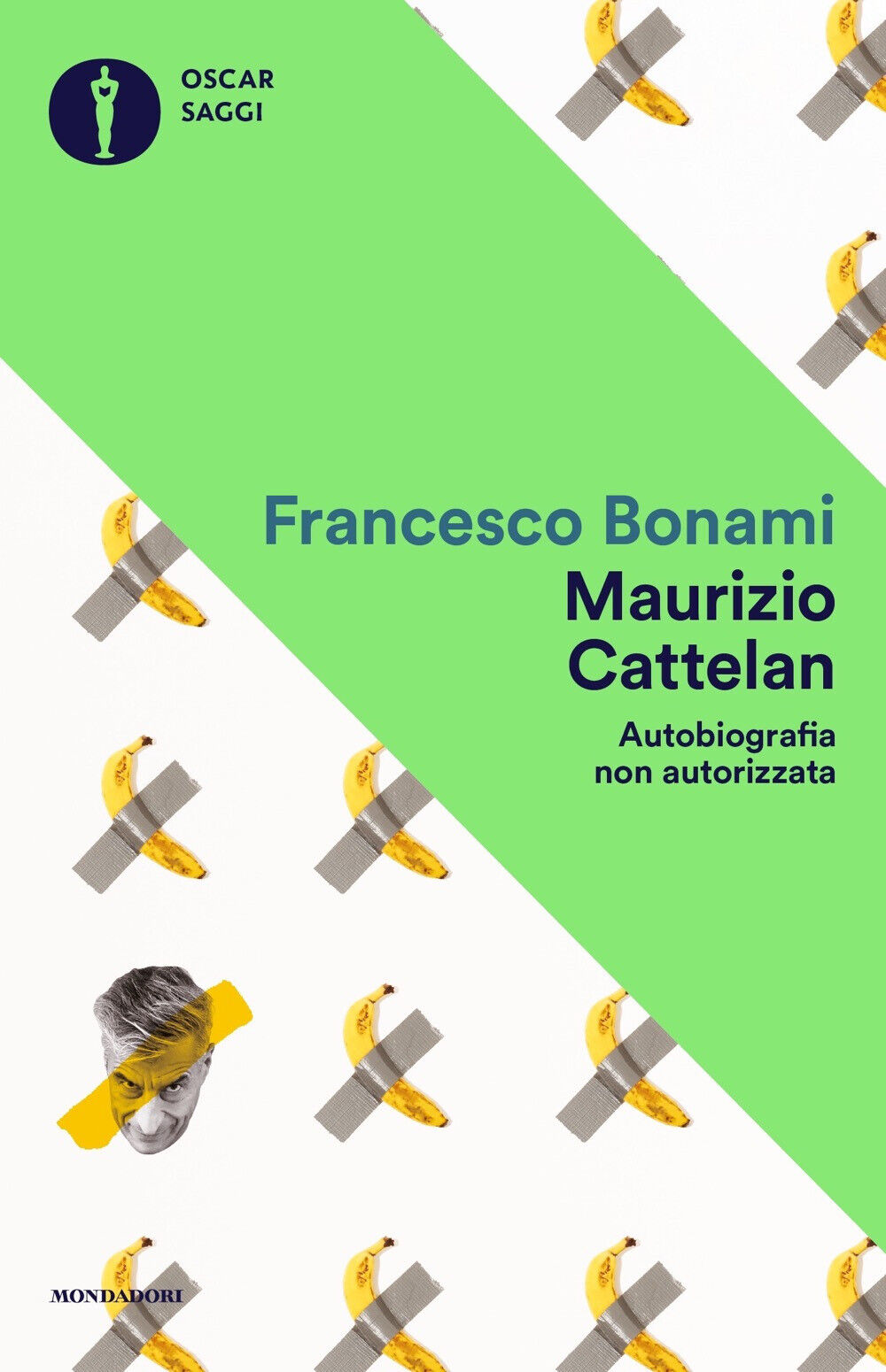 Maurizio Cattelan. Autobiografia non autorizzata - Bonami Francesco