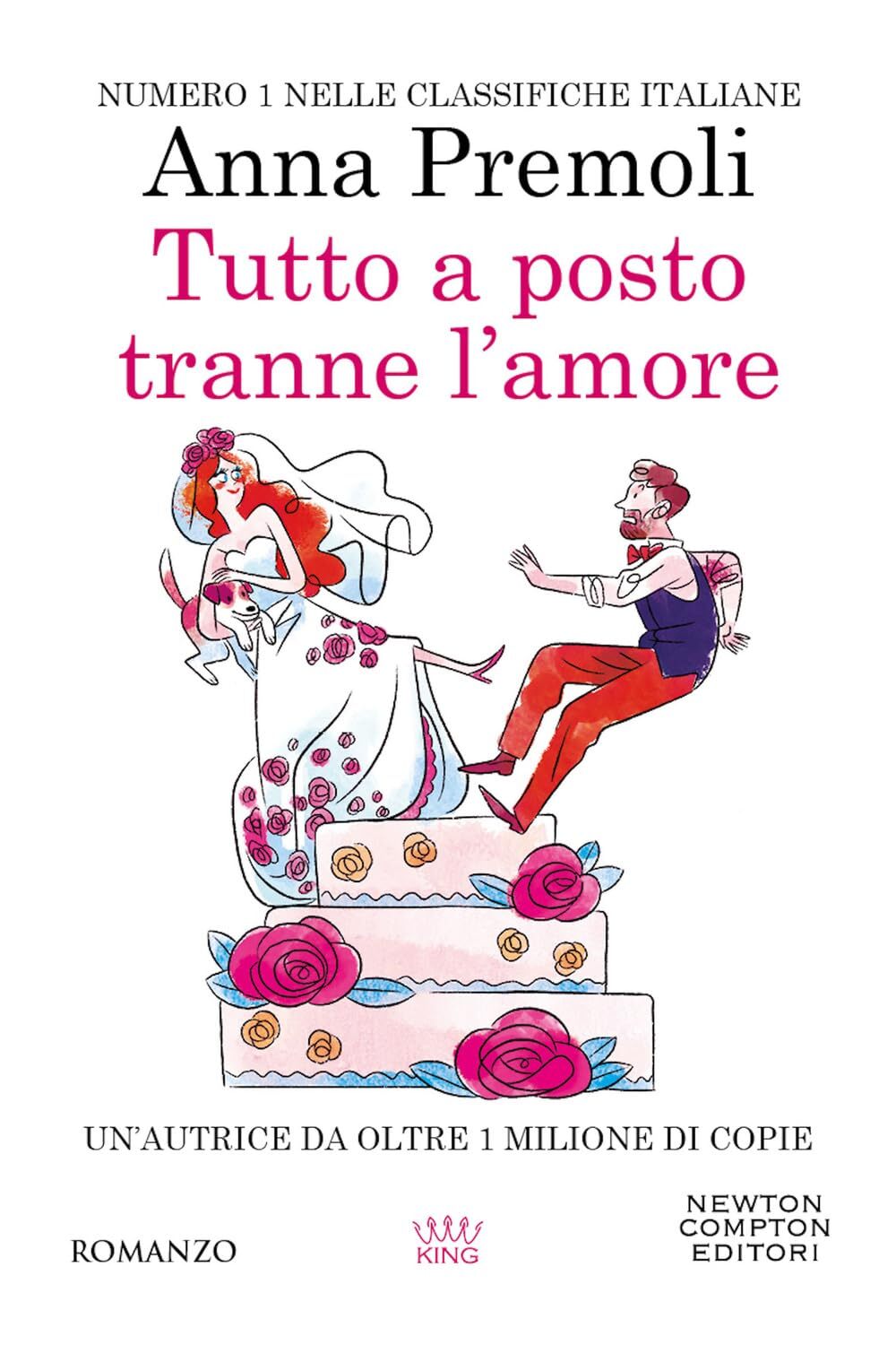Libri Anna Premoli - Tutto A Posto Tranne L'amore