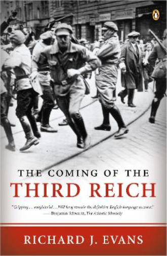 Richard J. Evans The Coming of the Third Reich (Tascabile) Third Reich Trilogy