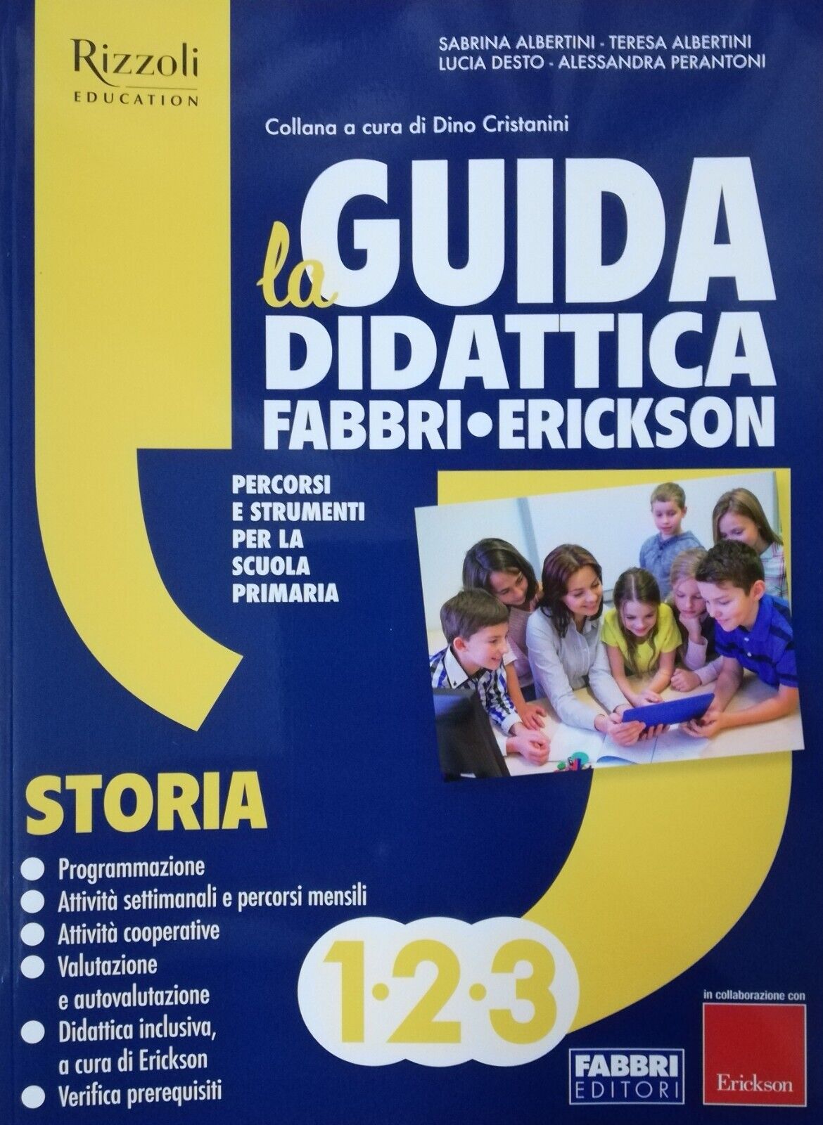 LA GUIDA DIDATTICA Fabbri-Erickson 1°2°3° STORIA - Ediz. 2019 Scuola Primaria