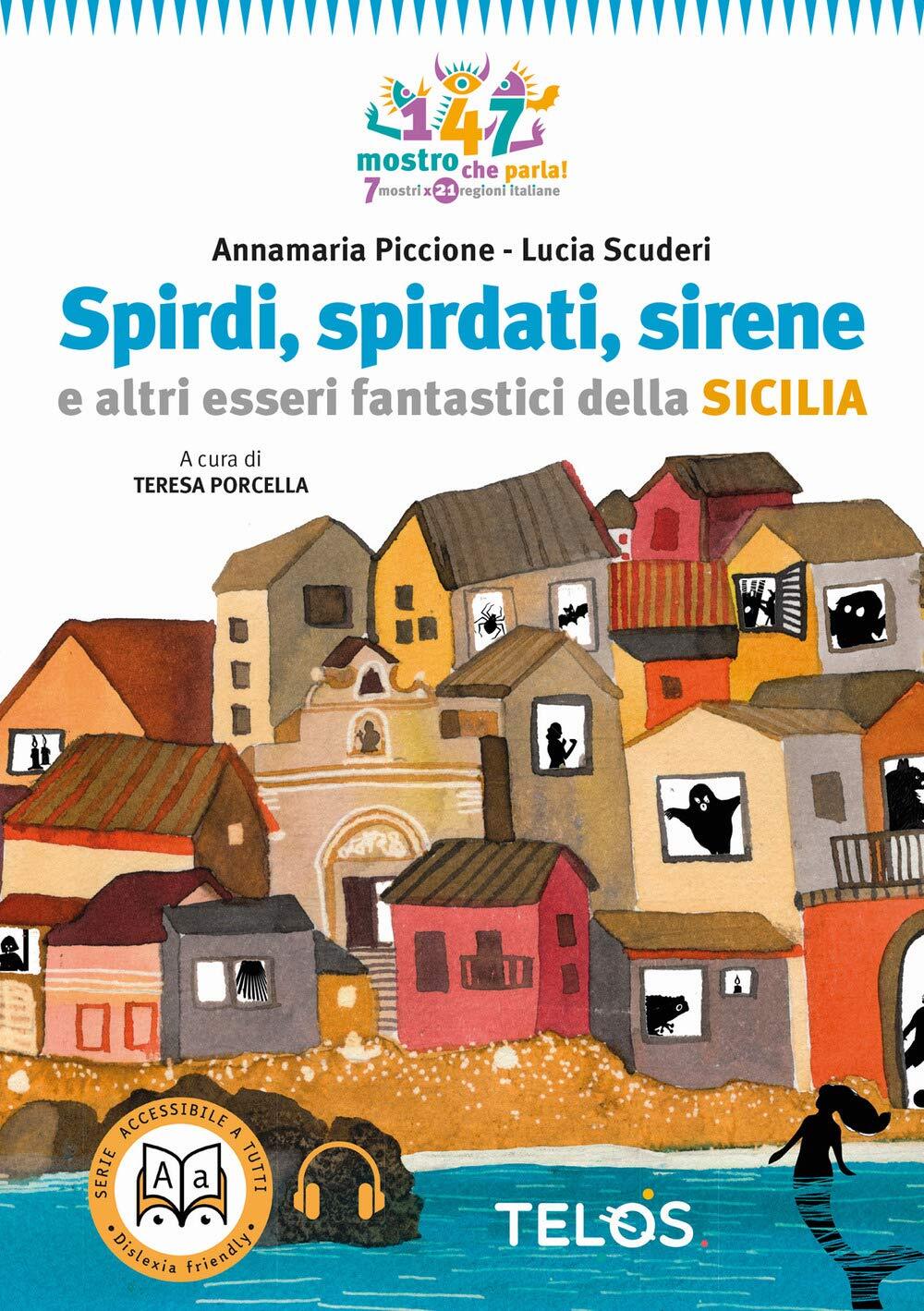 9788894304077 Spirdi, spirdati, sirene e altri esseri fantastici della Sicilia -