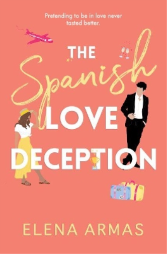 Elena Armas The Spanish Love Deception (Tascabile)