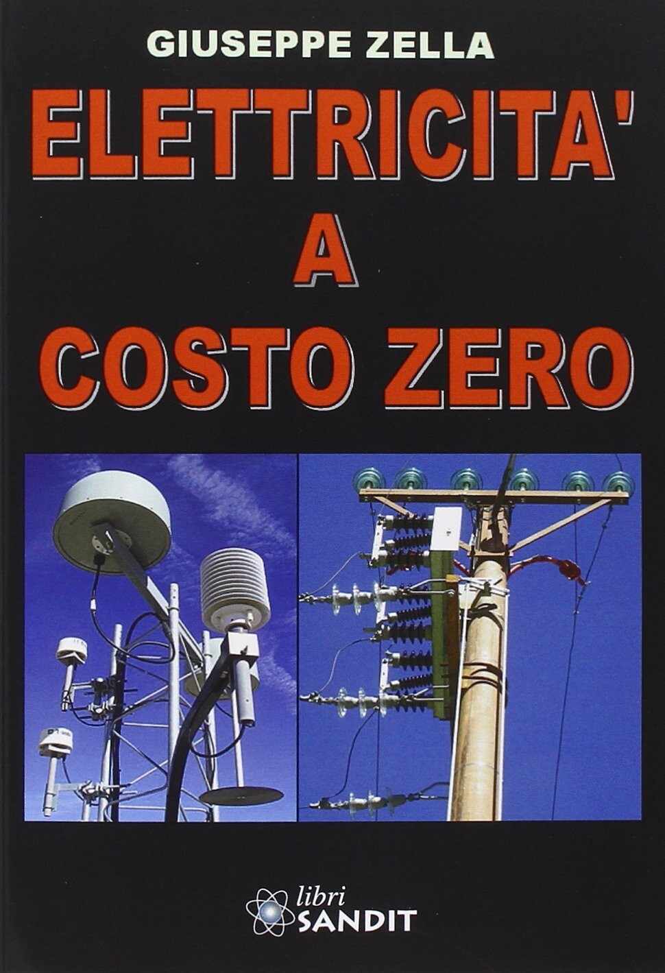 Libri Giuseppe Zella - Elettricita A Costo Zero