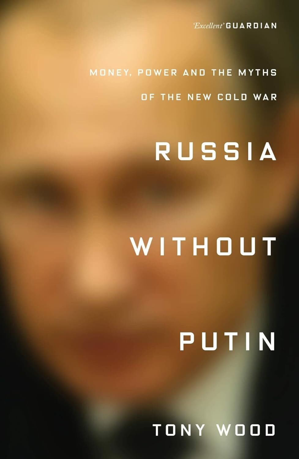 9781788731256 Russia Without Putin: Money, Power and the Myths o... New Cold War