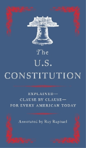 Ray Raphael The U.S Constitution (Tascabile)