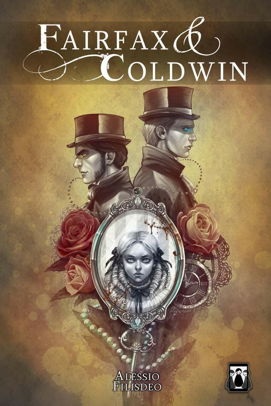 Fairfax & Coldwin di Alessio Filisdeo,  2017,  Indipendently Published