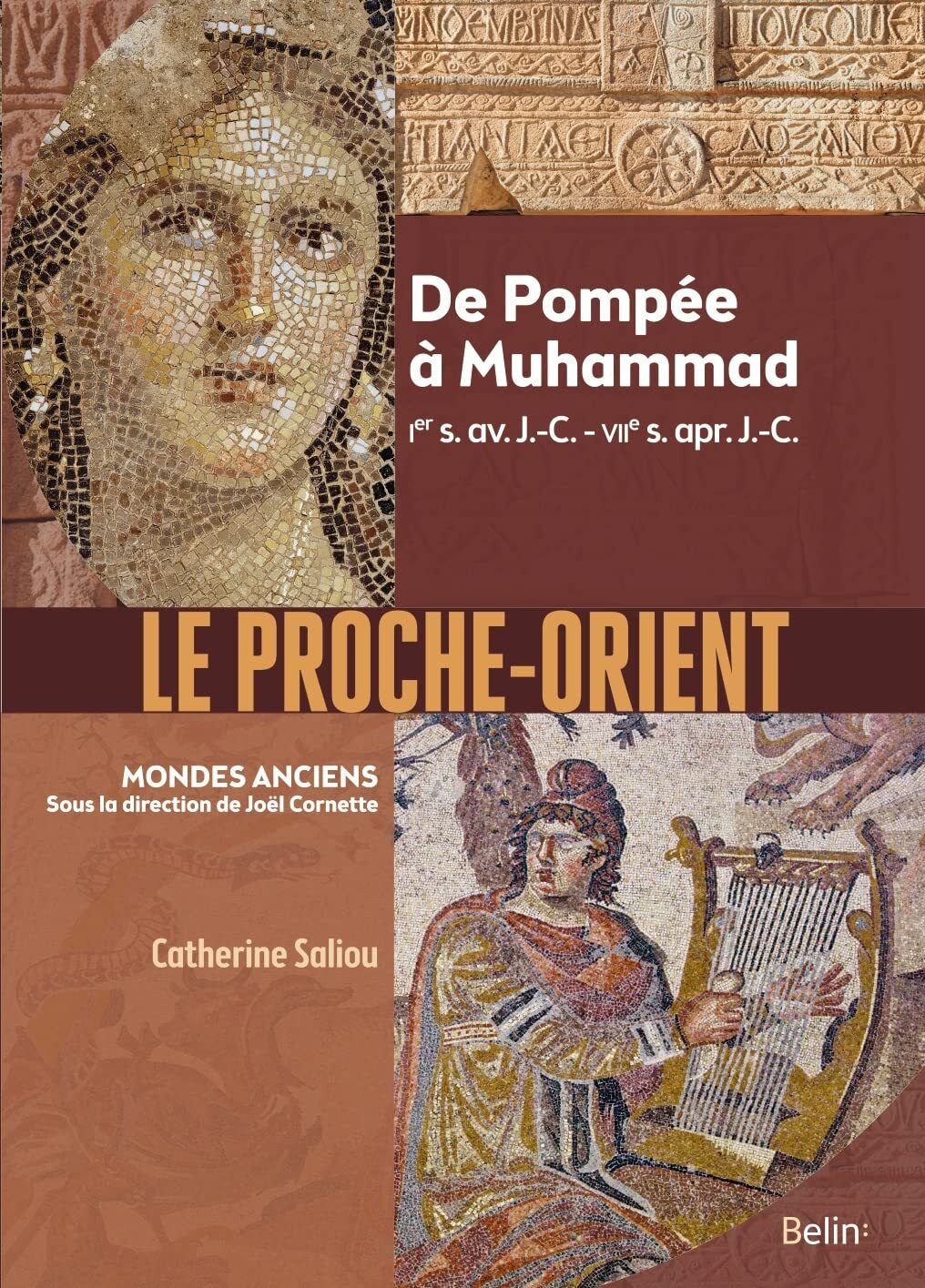 9782701192864 Le Proche-Orient : De Pompée à Muhammad, Ier s. ...s. apr. J.-C.