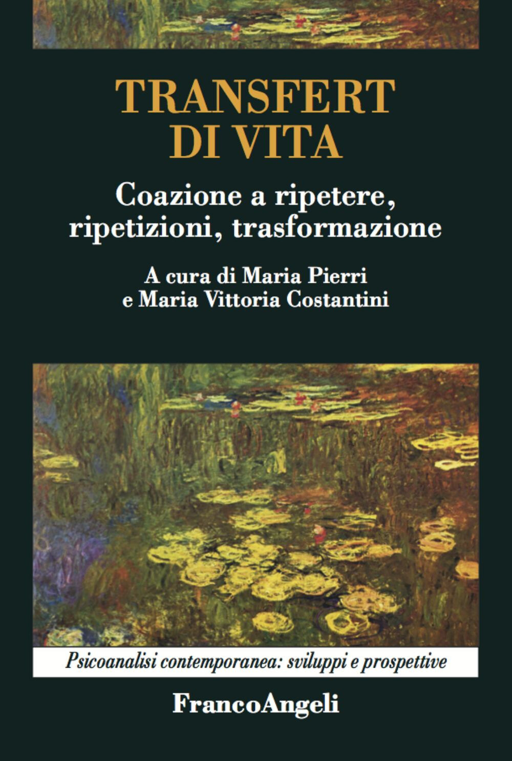 Libri Maria Pierri / Costantini Maria Vittoria - Transfert Di Vita. Coazione A R