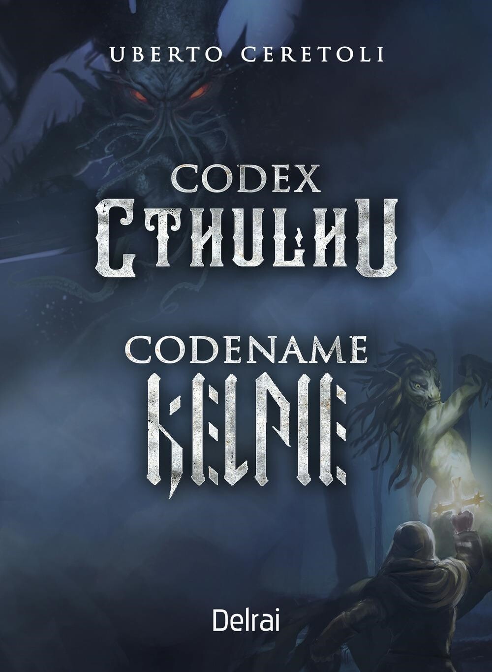 Libri Uberto Ceretoli - Codex Cthulhu-Codename Kelpie