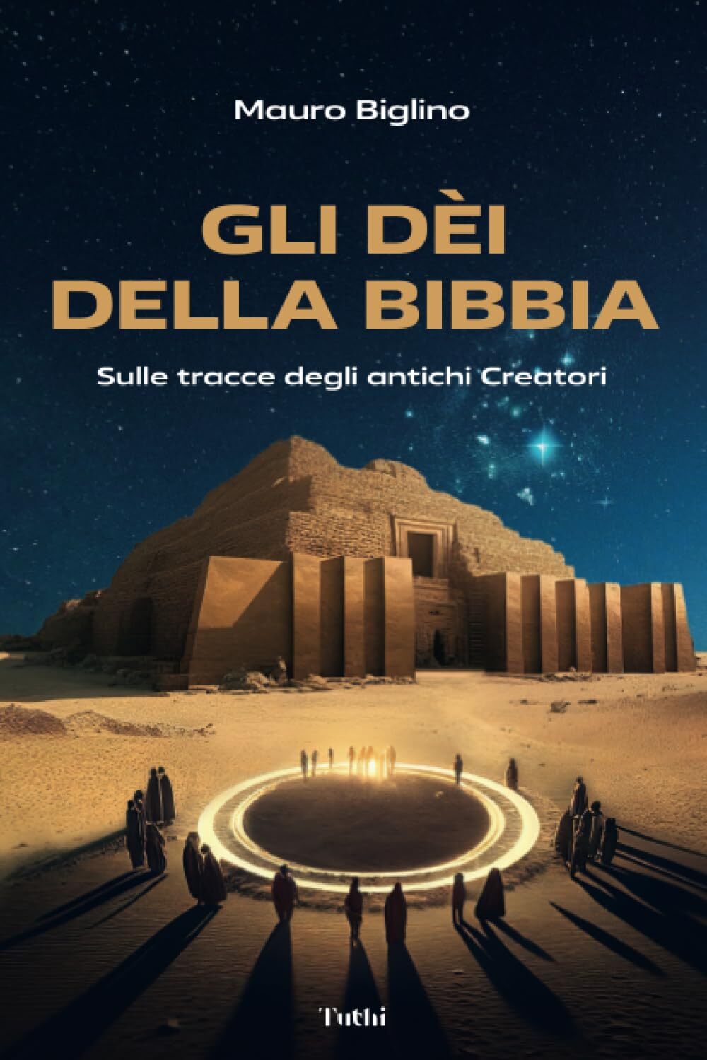 Libri Mauro Biglino - Gli Dei Della Bibbia. Sulle Tracce Degli Antichi Creatori