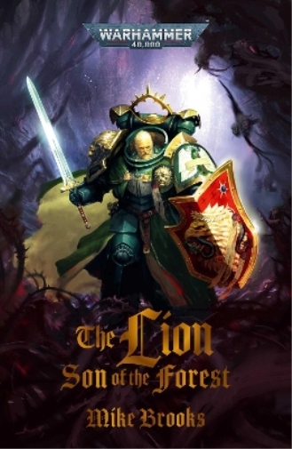 Mike Brooks The Lion: Son of the Forest (Tascabile) Warhammer 40,000