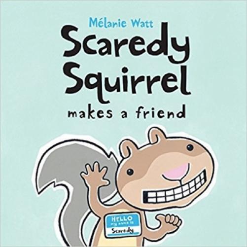 Melanie Watt Scaredy Squirrel Makes a Friend (Tascabile)