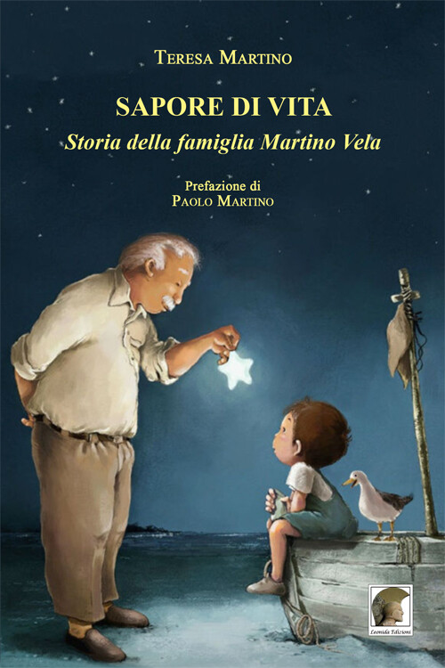 Libri Teresa Martino - Sapore Di Vita. Storia Della Famiglia Martino Vela