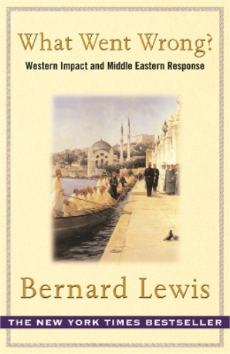 Bernard Lewis What Went Wrong? (Tascabile)