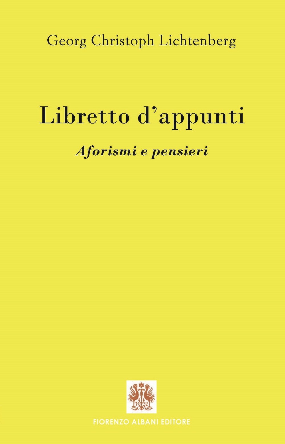 Libretto di appunti. Aforismi e pensieri - [Albani]