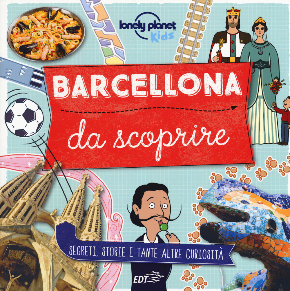 Libri Moira Butterfield - Barcellona Da Scoprire. Segreti, Storie E Tante Altre
