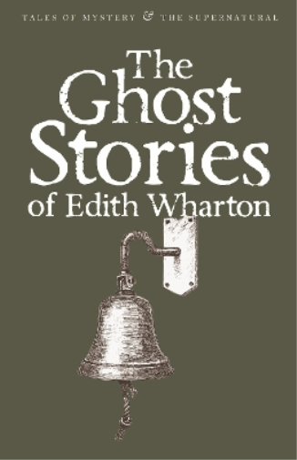 Edith Wharton The Ghost Stories of Edith Wharton (Tascabile)