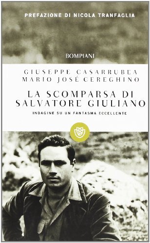 Libri Giuseppe Casarrubea / Cereghino Mario Josè - La Scomparsa Di Salvatore Giu