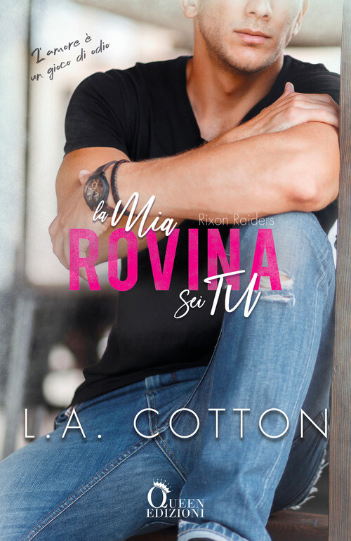 MIA ROVINA SEI TU. RIXON RAIDERS (LA). VOL. 3 COTTON L. A