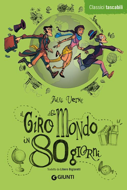 IL GIRO DEL MONDO IN 80 GIORNI  - VERNE JULES - Giunti Editore