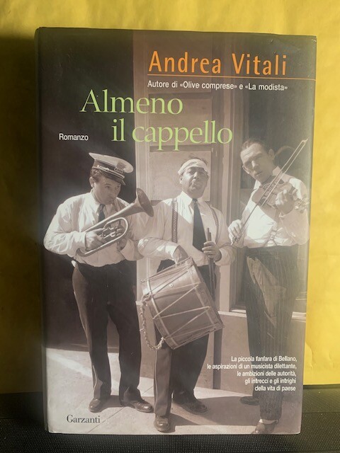 ANDREA VITALI ALMENO IL CAPPELLO GARZANTI PRIMA STAMPA 2009