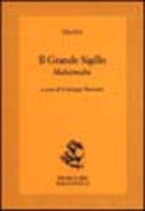 GRANDE SIGILLO. MAHAMUDRA (IL) TILOPA, BAROETTO G. (CUR.)