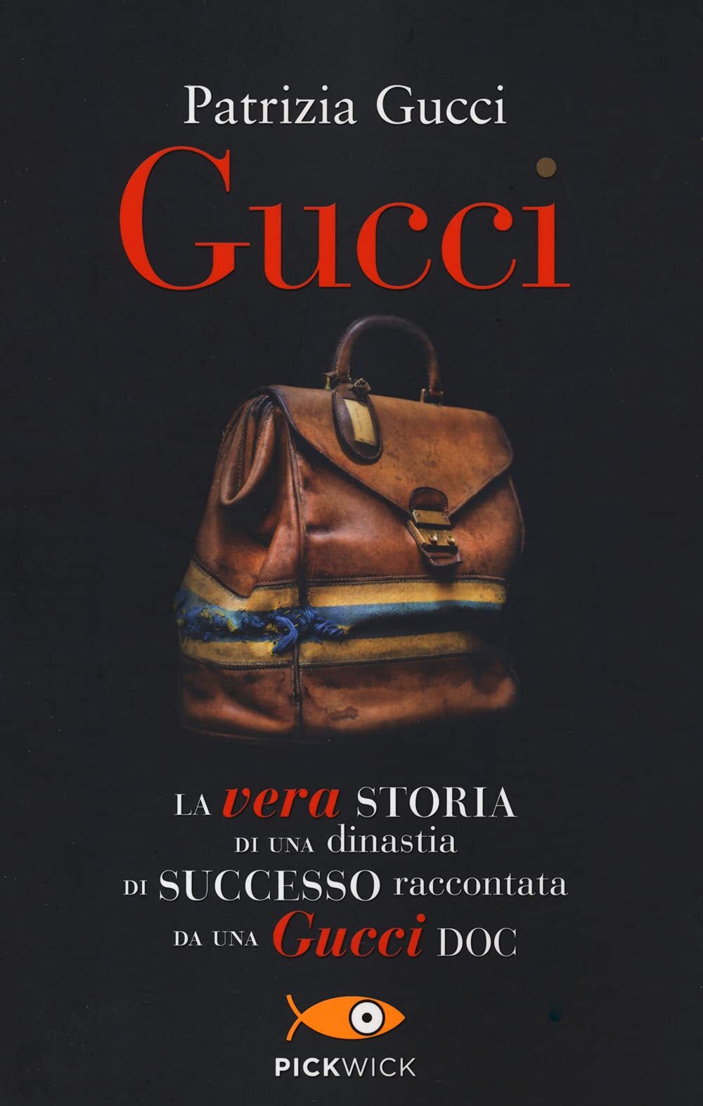 9788855446952 Gucci. La vera storia di una dinastia di successo ...una Gucci doc