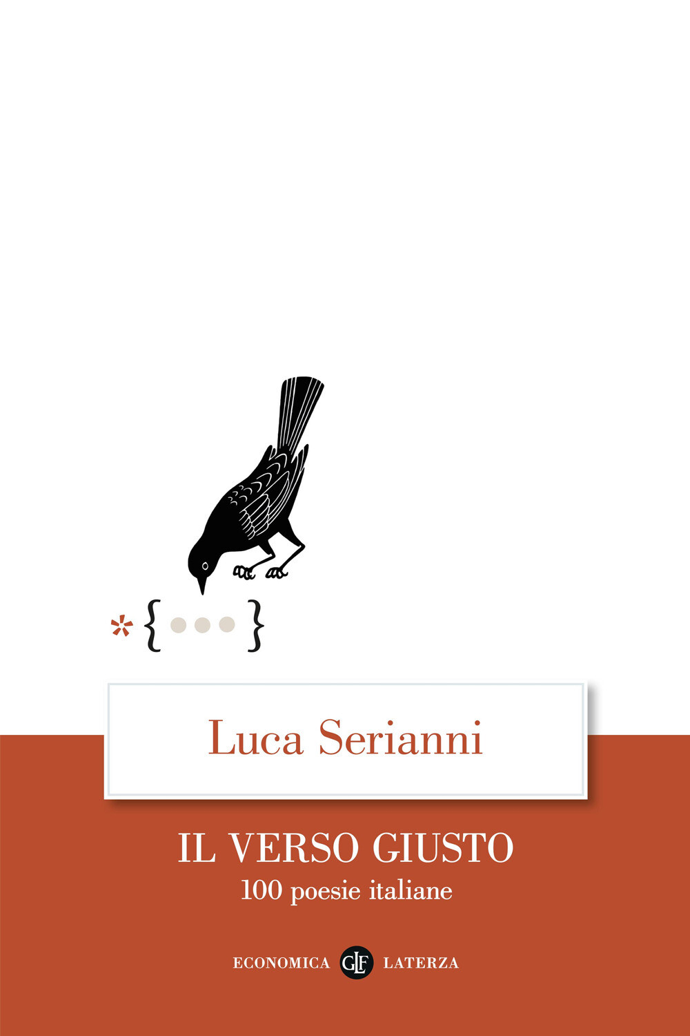 Libri Serianni Luca - Il Verso Giusto. 100 Poesie Italiane