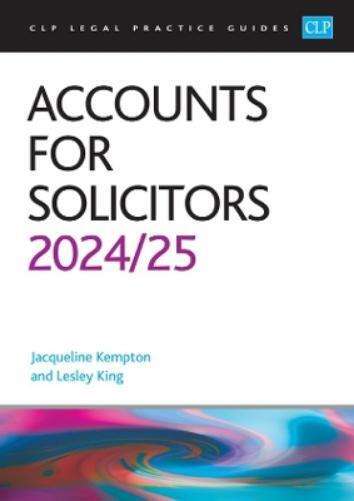 King Kempton Accounts for Solicitors 2024/2025 (Tascabile)