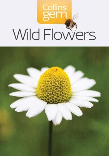 Wild Flowers (Tascabile) Collins Gem