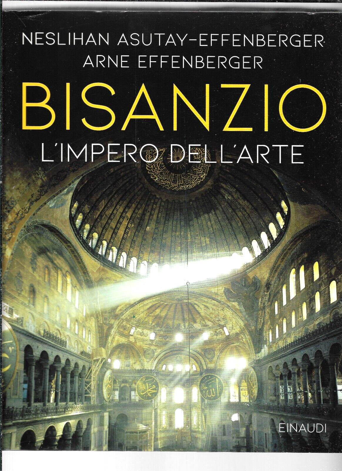 BISANZIO - L'IMPERO DELL'ARTE  - EINAUDI 2019
