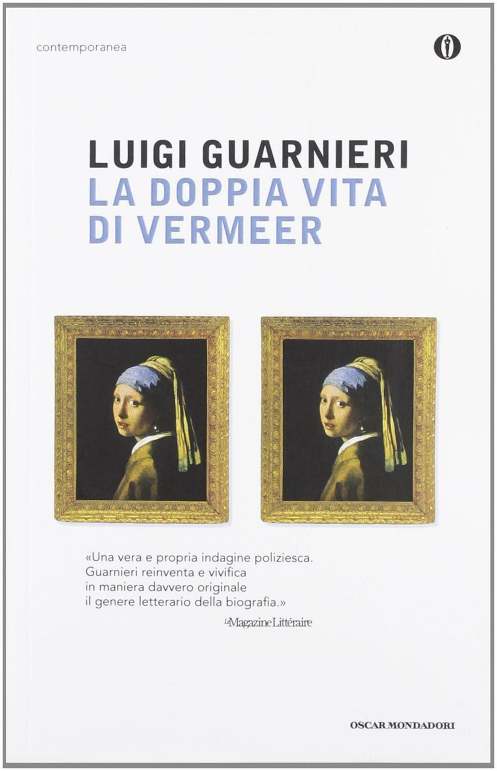 La doppia vita di Vermeer - Guarnieri Luigi