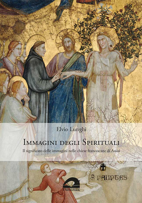 Libri Elvio Lunghi - Immagini Degli Spirituali. Il Significato Delle Immagini Ne