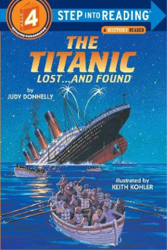 Judy Donnelly The Titanic: Lost and Found (Tascabile) Step into Reading
