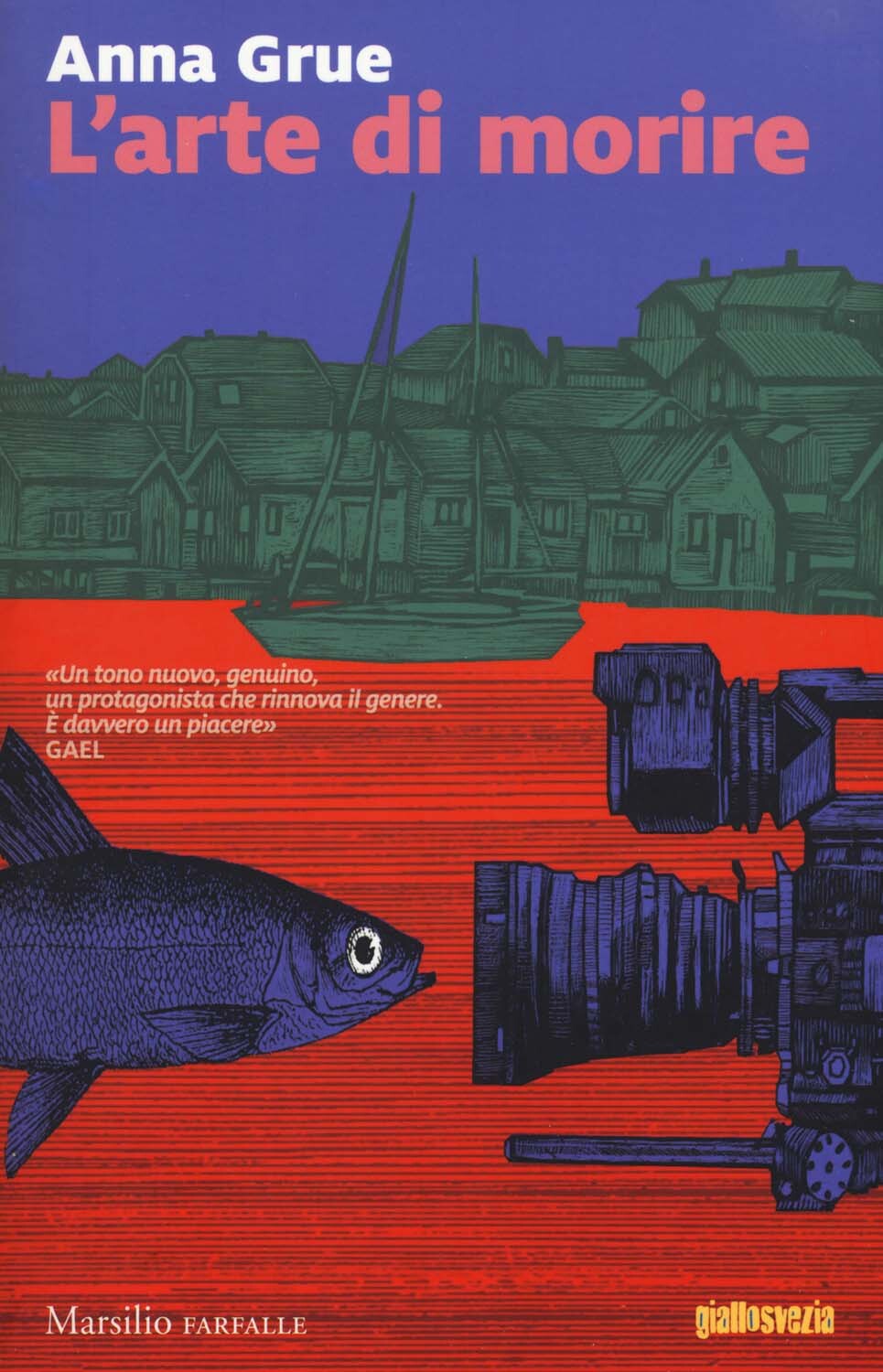 Libri Anna Grue - L' Arte Di Morire