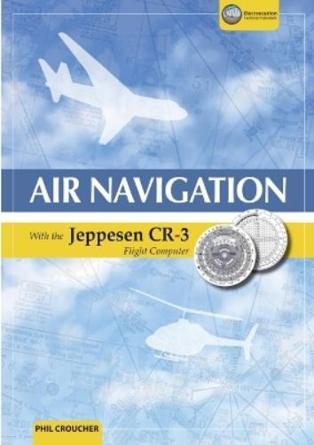 Phil Croucher Air Navigation With The Jeppesen CR-3 (Tascabile)