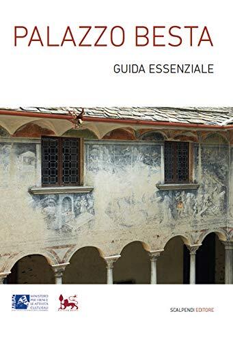 9788899473877 Palazzo Besta. Guida essenziale - F. Berizzi
