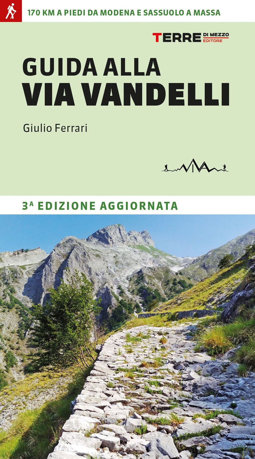 Guida alla Via Vandelli - Ferrari Giulio