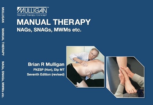 Brian Mulligan Manual Manual Therapy (Tascabile)