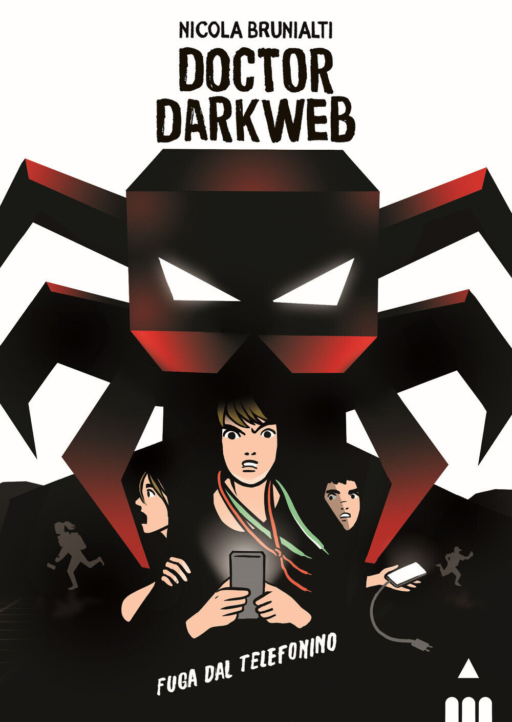 Libri Nicola Brunialti - Doctor Darkweb. Fuga Dal Telefonino