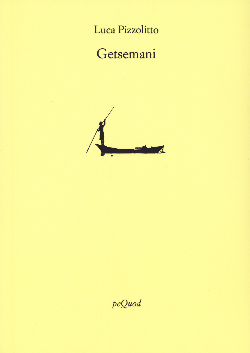Libri Luca Pizzolitto - Getsemani