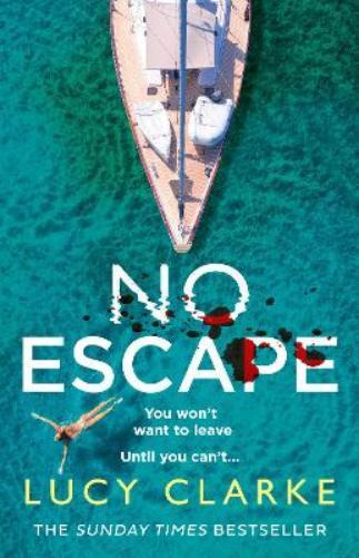 Lucy Clarke No Escape (Tascabile)