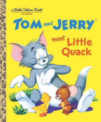 Harvey Eisenber Tom and Jerry Meet Little Quack (Tom & Jerry (Copertina rigida)