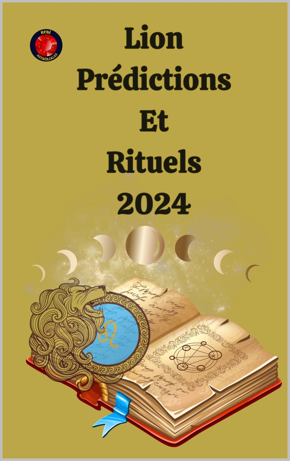 Angeline A Rubi Angeline Rubi Lion Prédictions Et Rituels 2024 (Tascabile)