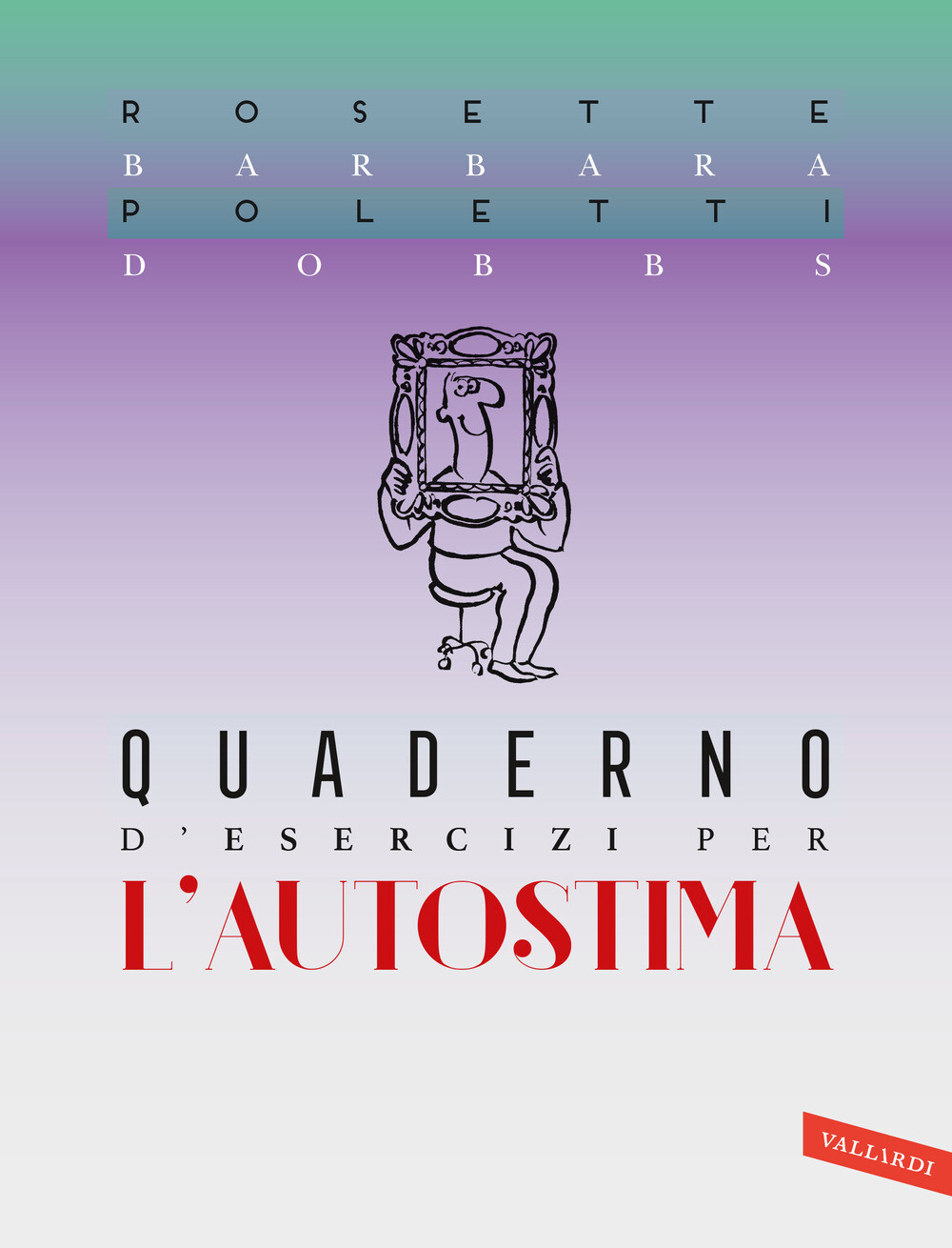 4002822 3305543 Libri Rosette Poletti / Barbara Dobbs - Quaderno D'esercizi Per
