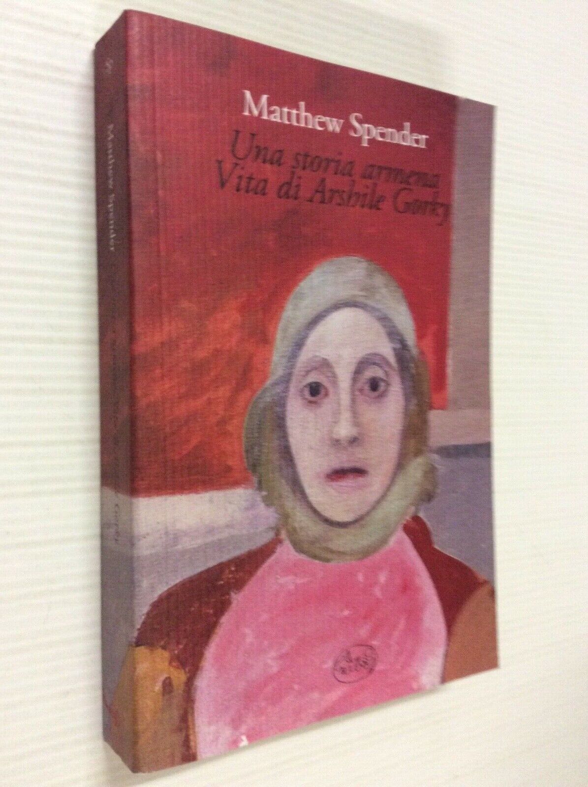 Una storia armena : vita di Arshile Gorky / Matthew Spender