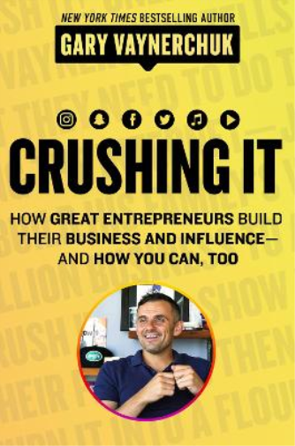 Gary Vaynerchuk Crushing It! (Tascabile)
