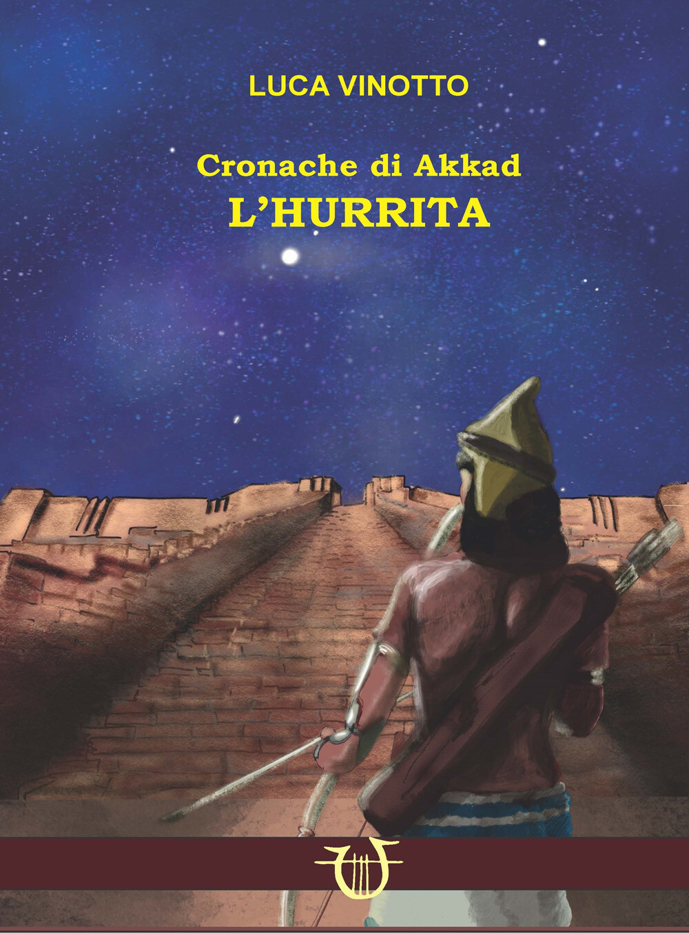 Libri Vinotto Luca - L' Hurrita. Cronache Di Akkad