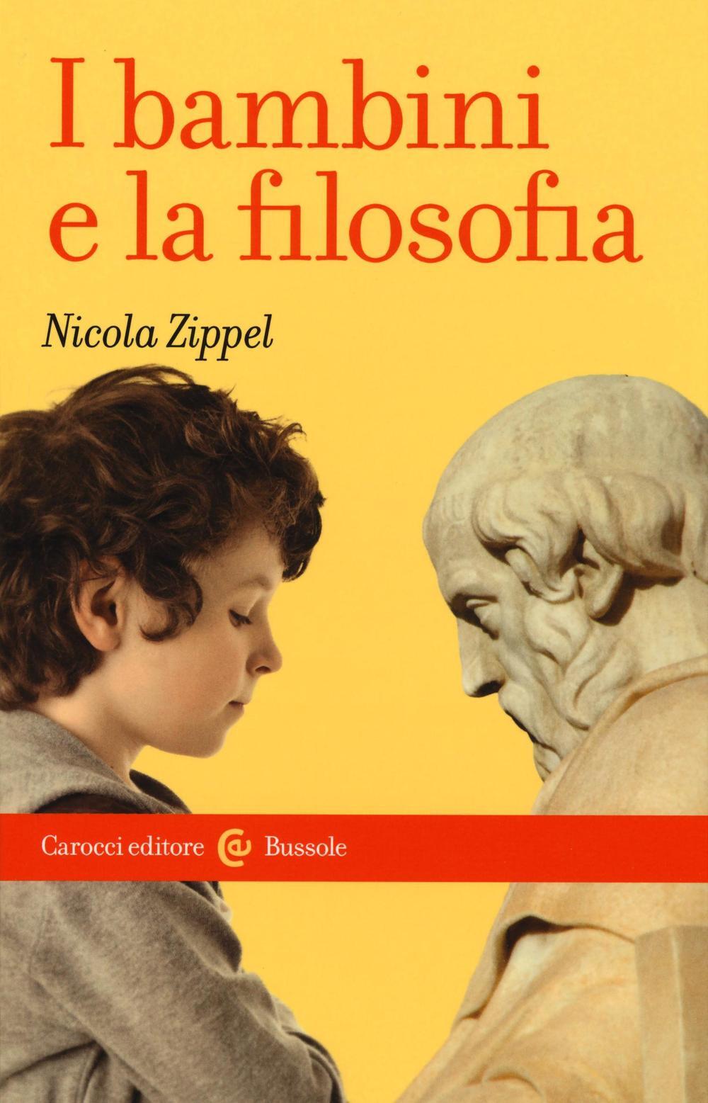 Libri Nicola Zippel - I Bambini E La Filosofia